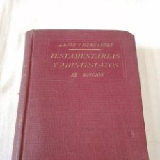Libros antiguos: TESTAMENTARIAS Y ABINTESTATOS, A. SOTO Y HERNÁNDEZ, GONGORA, T2. Lote 290378823
