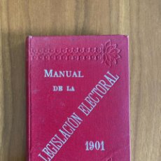 Libros antiguos: JOAQUÍN GIRALT Y VERDAGUER - MANUAL DE LA LEGISLACIÓN ELECTORAL, 1901. Lote 297049428