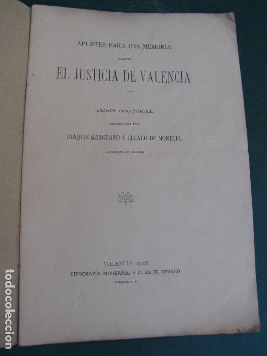 Libros antiguos: 30.- El Justicia de valencia. Joaquin Mangrano. 1916. tesis Doctoral Alcalde Valencia