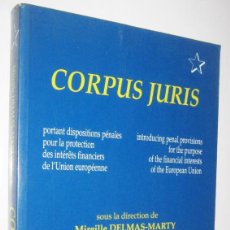 Libros antiguos: CORPUS JURIS - DISPOSITIONS PENALES POUR LA PROTECTION INTERETS FINANCIERS UNION EUROPEENNE - (P1)