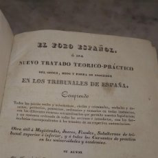 Libros antiguos: F 924 EL FORO ESPAÑOL, NUEVO TRATADO TEÓRICO PRÁCTICO. FCO DE PAULA MIGUEL SÁNCHEZ 1834