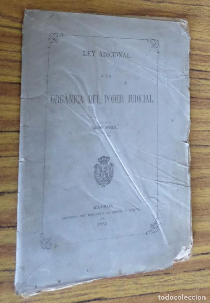 Libros antiguos: Ley adicional a la org&aacute;nica del poder judicial - Madrid 1882 - Foto 1