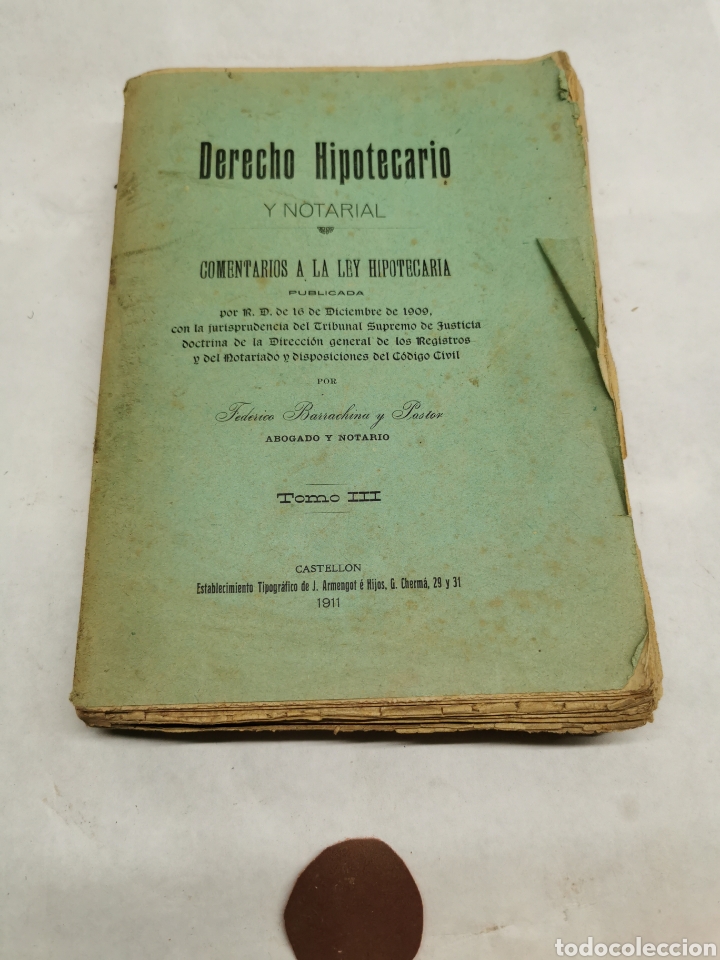 Libri antichi: Derecho hipotecario 1911