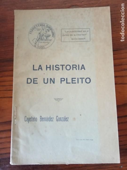 Antiquarische B&uuml;cher: LA HISTORIA DE UN PLEITO.-CAYETANO BERNARDEZ GONZALEZ.