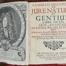 Libros antiguos: SAMUELIS PUFENDORFII DE JURE NATURE ET GENTIUM. TIP. JOHAN PHILIPPI. 1706.. Lote 327122768
