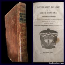 Libros antiguos: 1845 - RECOPILACION DE LEYES DE LA NUEVA GRANADA. (COLOMBIA). LINO DE POMBO. BOGOTÁ