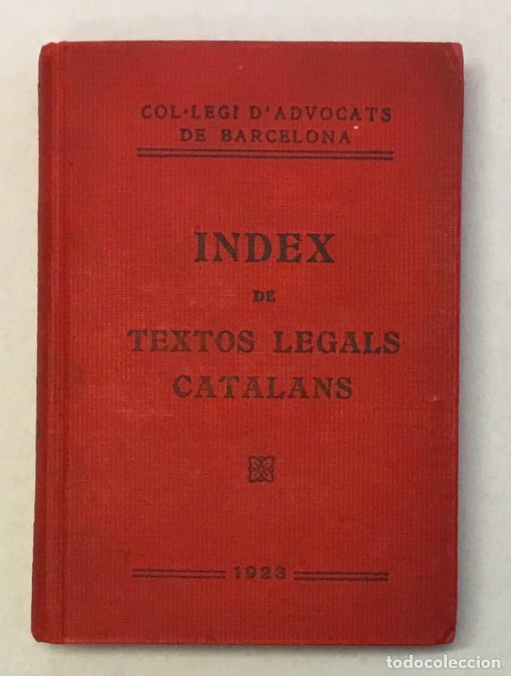 Libros antiguos: INDEX DE TEXTOS LEGALS CATALANS. - Foto 1