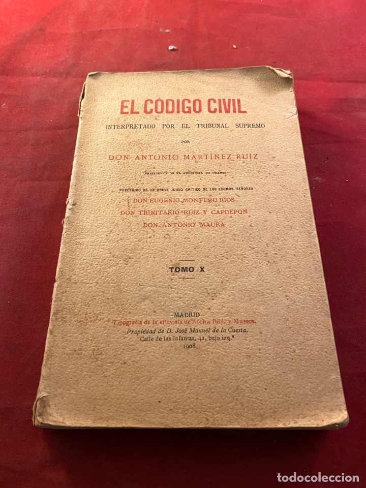 Libri antichi: El C&oacute;digo Civil Tomo X - Madrid 1908