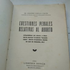 Libros antiguos: CUESTIONES PENALES RELATIVAS AL ABORTO 1931/. Lote 340914338