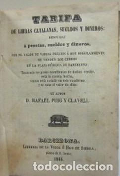 Libros antiguos: Tarifa de libras catalanas, sueldos y dineros reducidas a pesetas, sueldos y dineros, - PUIG Y CLAVE