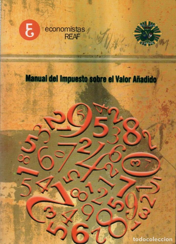 Antiquarische B&uuml;cher: Manual del impuesto sobre el valor a&ntilde;adido. Economistas REAF