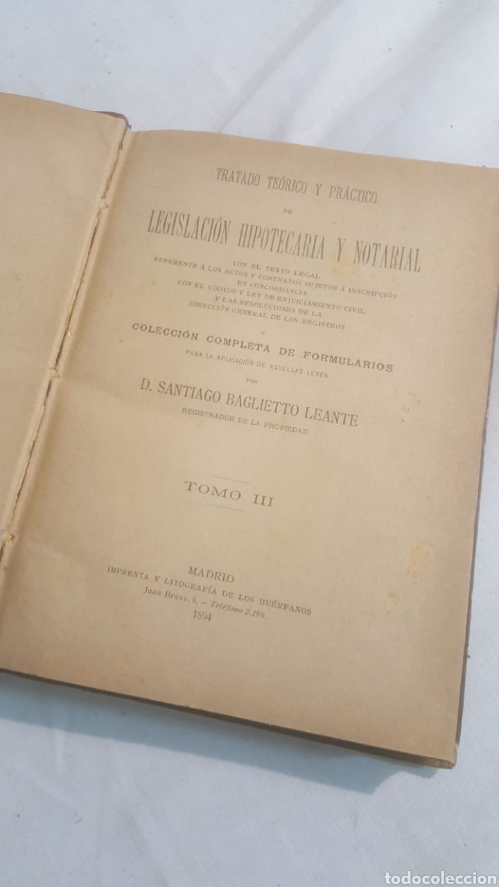 Libros antiguos: LIBRO S.XIX, 1894 LEGISLACI&Oacute;N HIPOTECARIA Y NOTARIAL POR D. SANTIAGO BAGLIETTO TOMO III