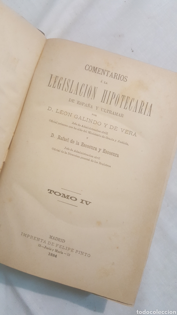 Livros antigos: LIBRO S. XIX, 1884 COMENTARIOS A LA LEGISLACI&Oacute;N HIPOTECARIA TOMO IV