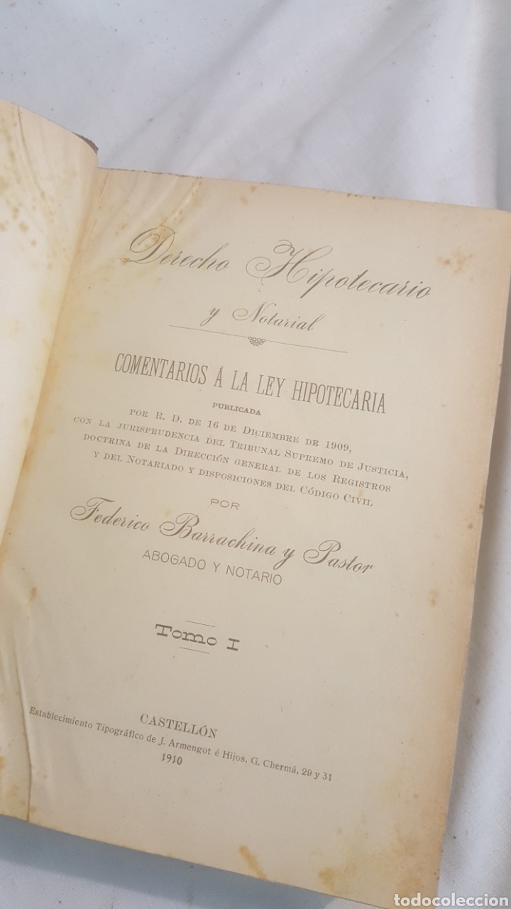 Livros antigos: LIBRO S.XX, 1910 COMENTARIOS A LA LEY HIPOTECARIA POR FEDERICO BARRACHINA Y PASTOR TOMO II