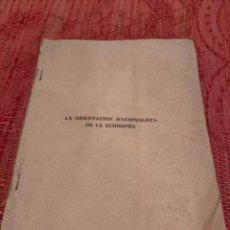 Libros antiguos: LA ORIENTACION NACIONALISTA DE LA ECONOMIA POR GREGORIO FERNANDEZ DIEZ 1927 SOCIEDAD ESTUDIOS BCN