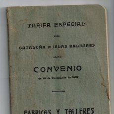 Libros antiguos: 1912 ”EL NORTE” TARIFARIO CATALUÑA Y BALEARES FÁBRICAS Y TALLERES CLAÚSULAS DE RIESGOS (ACTUARIO)