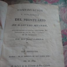 Libros antiguos: RVPR P11 PERGAMINO. CONTINUACIÓN SUPLEMENTO PRONTUARIO. SEVERO AGUIRRE. J. GARRIGA. 1804