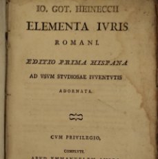 Libros antiguos: HEINECIO, ELEMENTA IURIS ROMANI, PRIMERA EDICIÓN EN ESPAÑA, ALCALÁ DE HENARES 1808.. Lote 353457018
