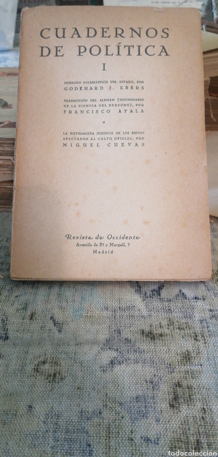 Libros antiguos: Cuadernos de pol&iacute;tica. Derecho eclesi&aacute;stico del estado. Godehard J. Ebers. La naturaleza de los bien