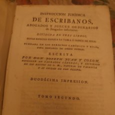 Libros antiguos: RVPR P67 PERGAMINO INSTRUCCIÓN JURÍDICA ESCRIBANOST ABOGADOS JUECES. JOSEPH JUAN Y COLOM. 1799