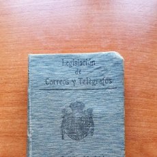 Libros antiguos: LEGISLACIÓN DE CORREOS Y TELÉGRAFOS DE SATURNINO CALLEJA - MADRID