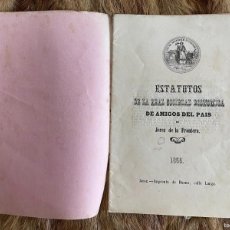 Libros antiguos: F. DE PAULA Y P. GORDÓN. ESTATUTOS SOCIEDAD ECONOMICA AMIGOS JEREZ DE LA FRONTERA. 1855