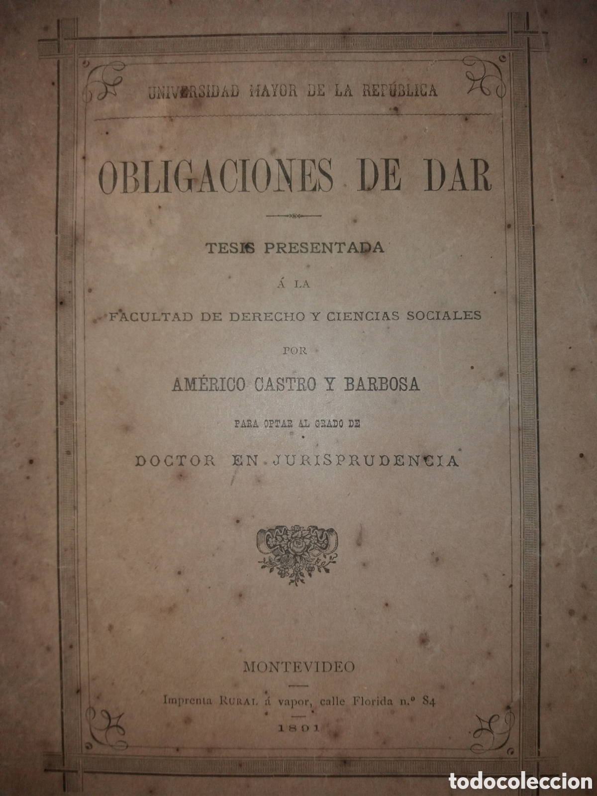 Livros antigos: Tesis De Americo Castro Y Barbosa 1891 Jurisprudencia Doctor obligaciones de dar Uruguay