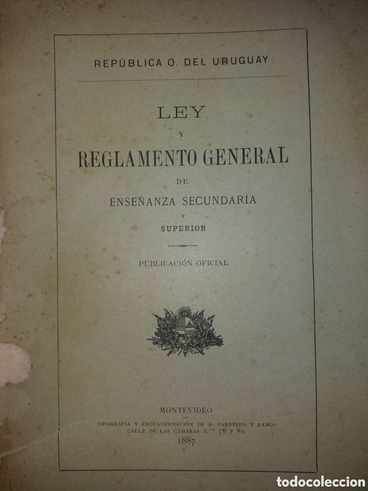 Livros antigos: Ley y Reglamento Ense&ntilde;anza Secundaria Y Superior 1887 alfredo vazquez Acevedo uruguay