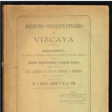 Libros antiguos: DERECHO CONSUETUDIANARIO DE VIZCAYA - NICOLÁS VICARIO Y DE LA PEÑA - 1901