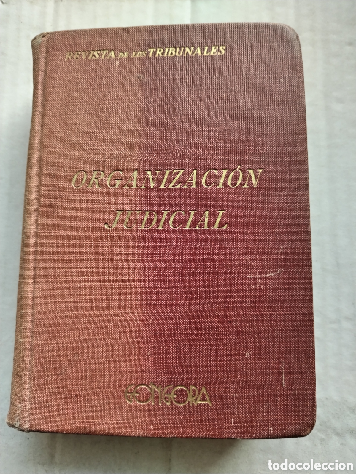 Old books: ORGANIZACI&Oacute;N JUDICIAL 1914/G.LA IGLESIA