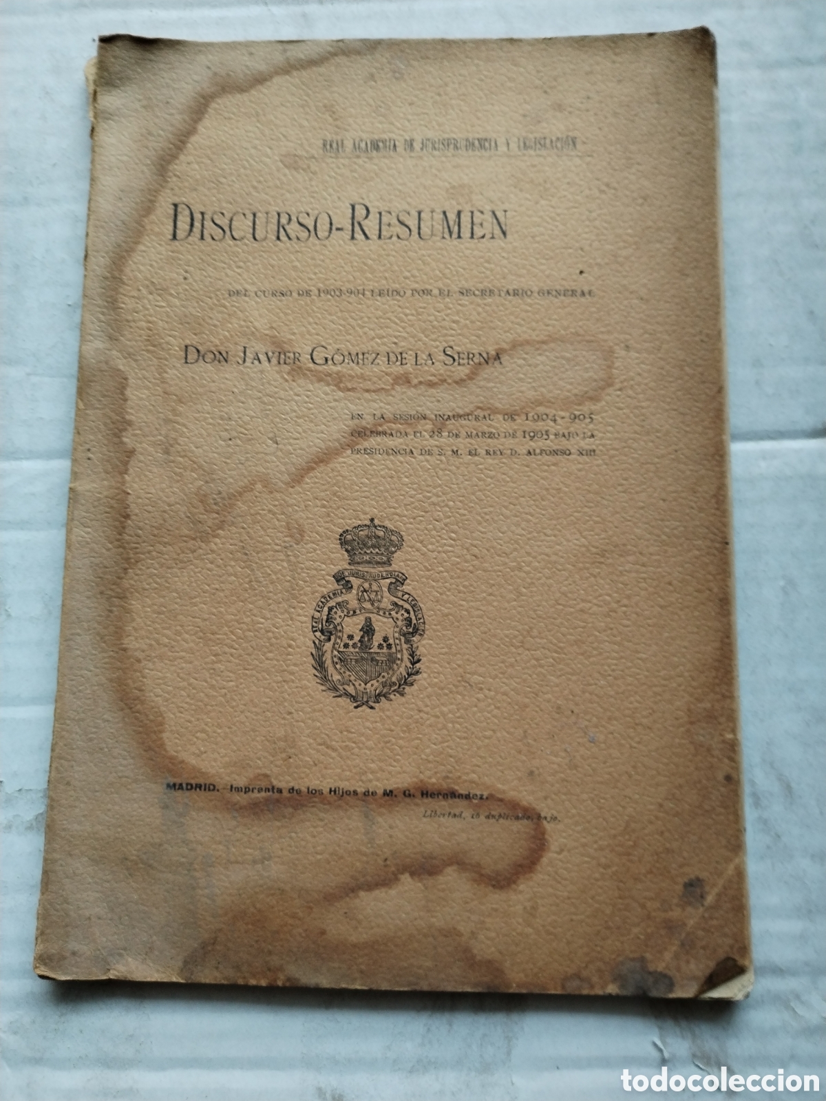 Livros antigos: DISCURSO JAVIER G&Oacute;MEZ DE LA SERNA ACADEMIA DE JURISPRUDENCIA 1905