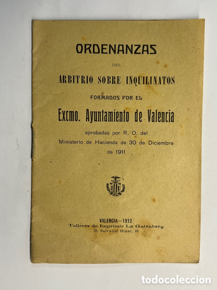 Livros antigos: ORDENANZAS DEL ARBITRIO SOBRE INQUILINATOS. Excmo. Ayuntamiento de Valencia (a.1912) libro