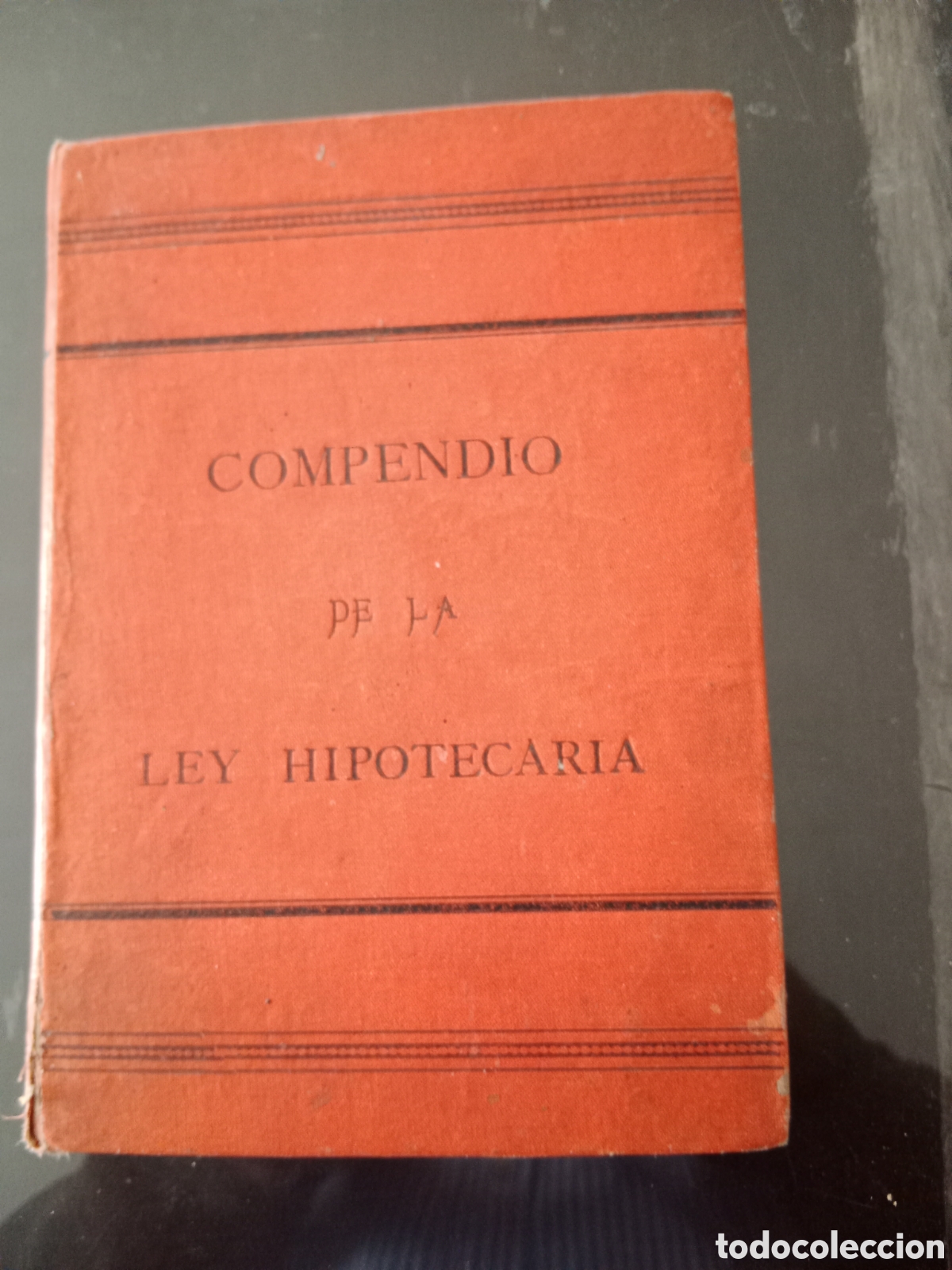 Libros antiguos: Compendio de la Ley Hipotecaria - Foto 3
