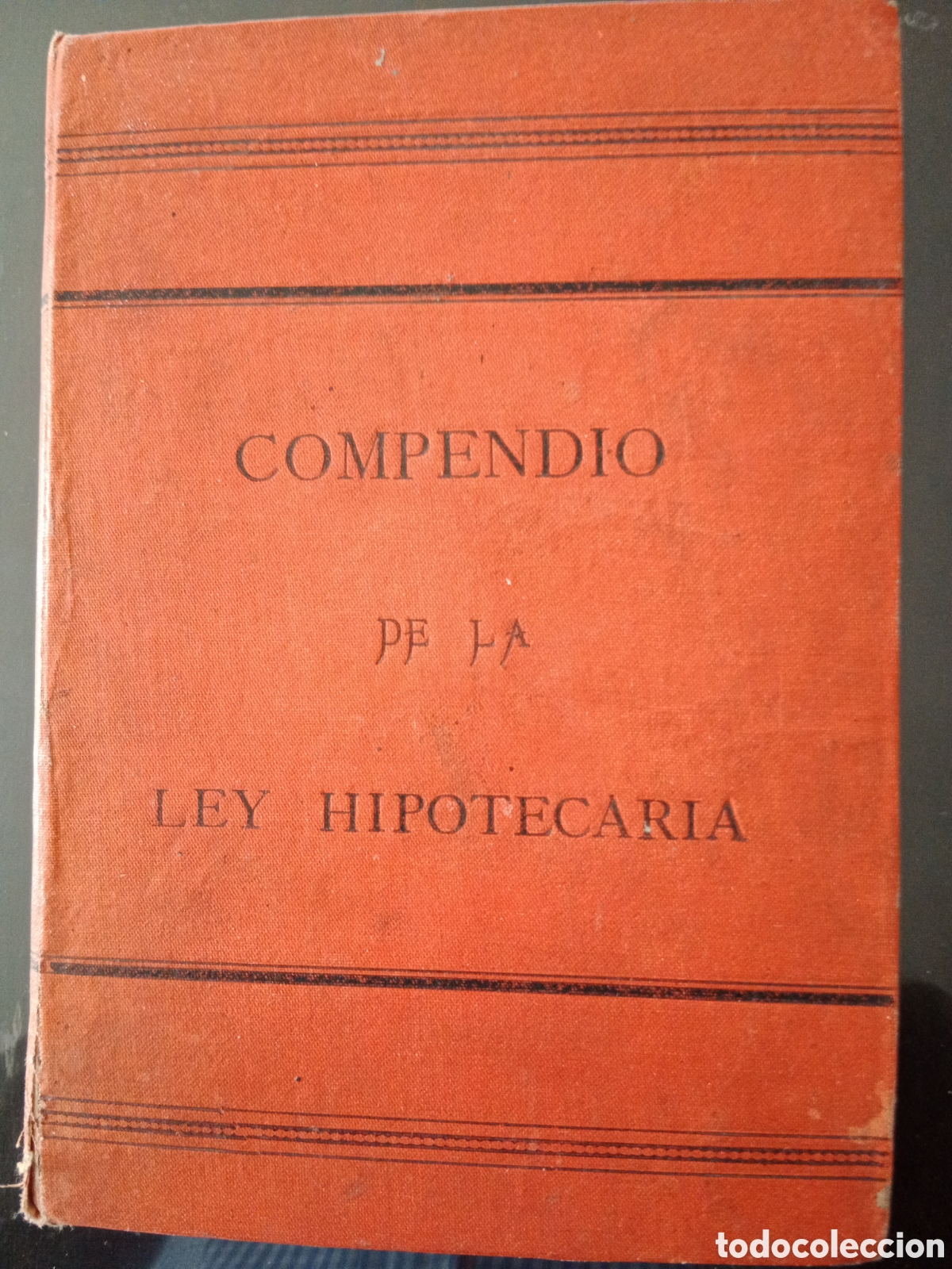 Libros antiguos: Compendio de la Ley Hipotecaria - Foto 1