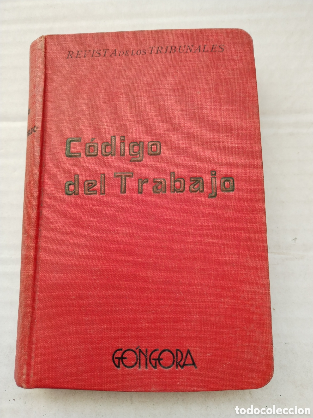 Libros antiguos: C&Oacute;DIGO DEL TRABAJO 1892 - Foto 1