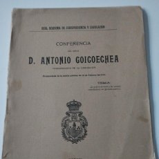 Libros antiguos: CONFERENCIA ANTONIO GOICOECHEA. 1916. Lote 396513179