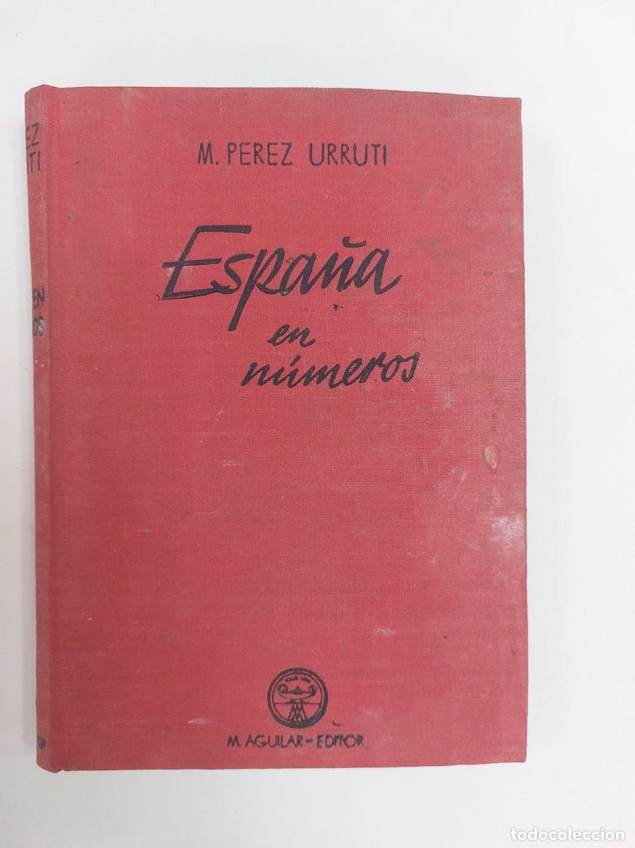 Libros antiguos: Espa&ntilde;a en n&uacute;meros (1940 -1941) - Foto 1