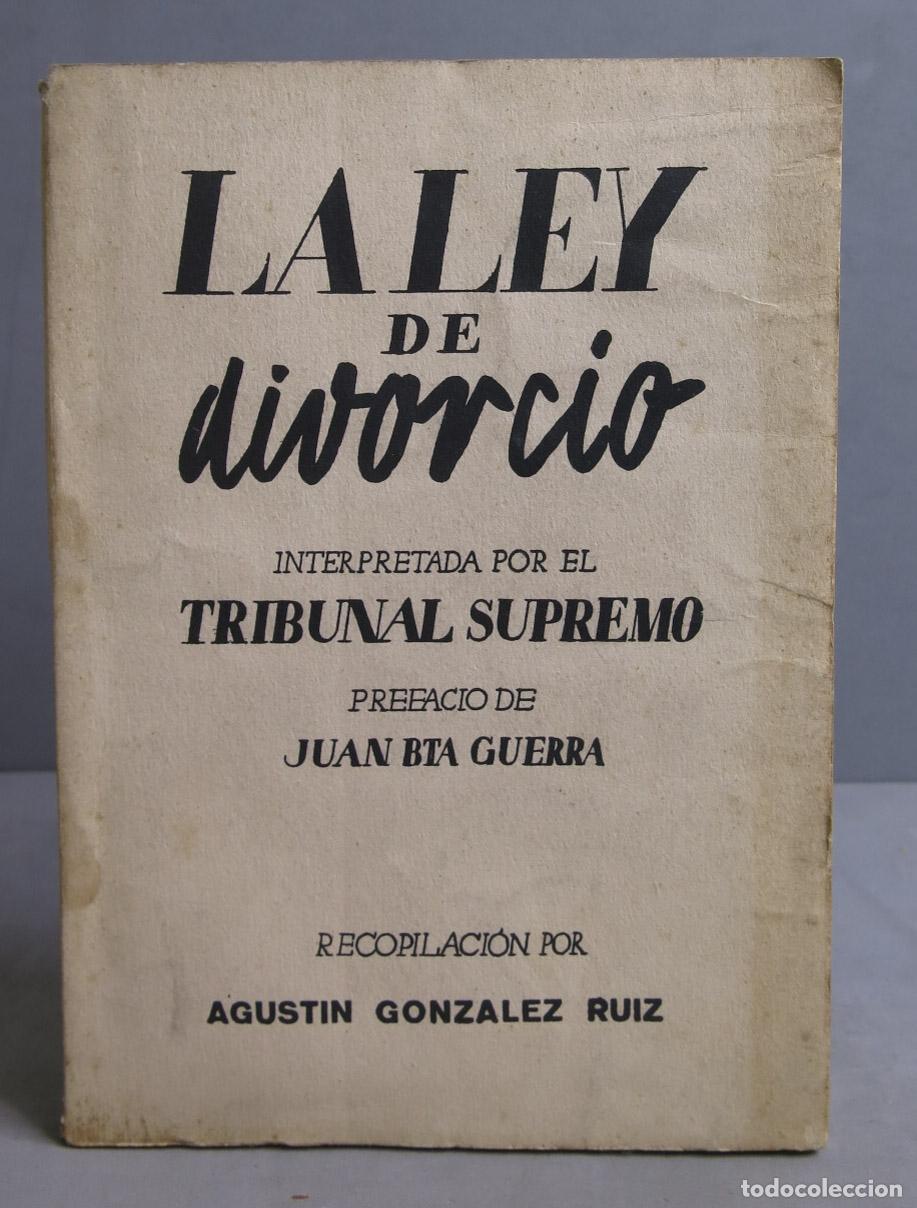 Libros antiguos: LEY DE DIVORCIO DE 2 DE MARZO DE 1932 - Foto 1