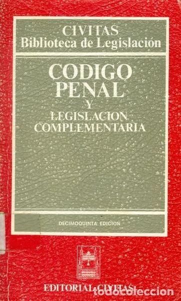 Libros antiguos: C&oacute;digo penal y legislaci&oacute;n complementaria - Foto 1