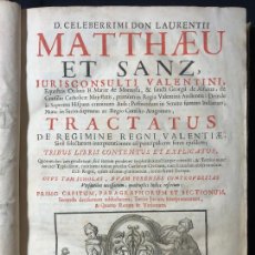 Libros antiguos: ADMINISTRACIÓN VALENCIA. MATEU Y SANZ, LORENZO. DE REGIMINE REGNI VALENTIAE LYON. 1704.. Lote 403316109