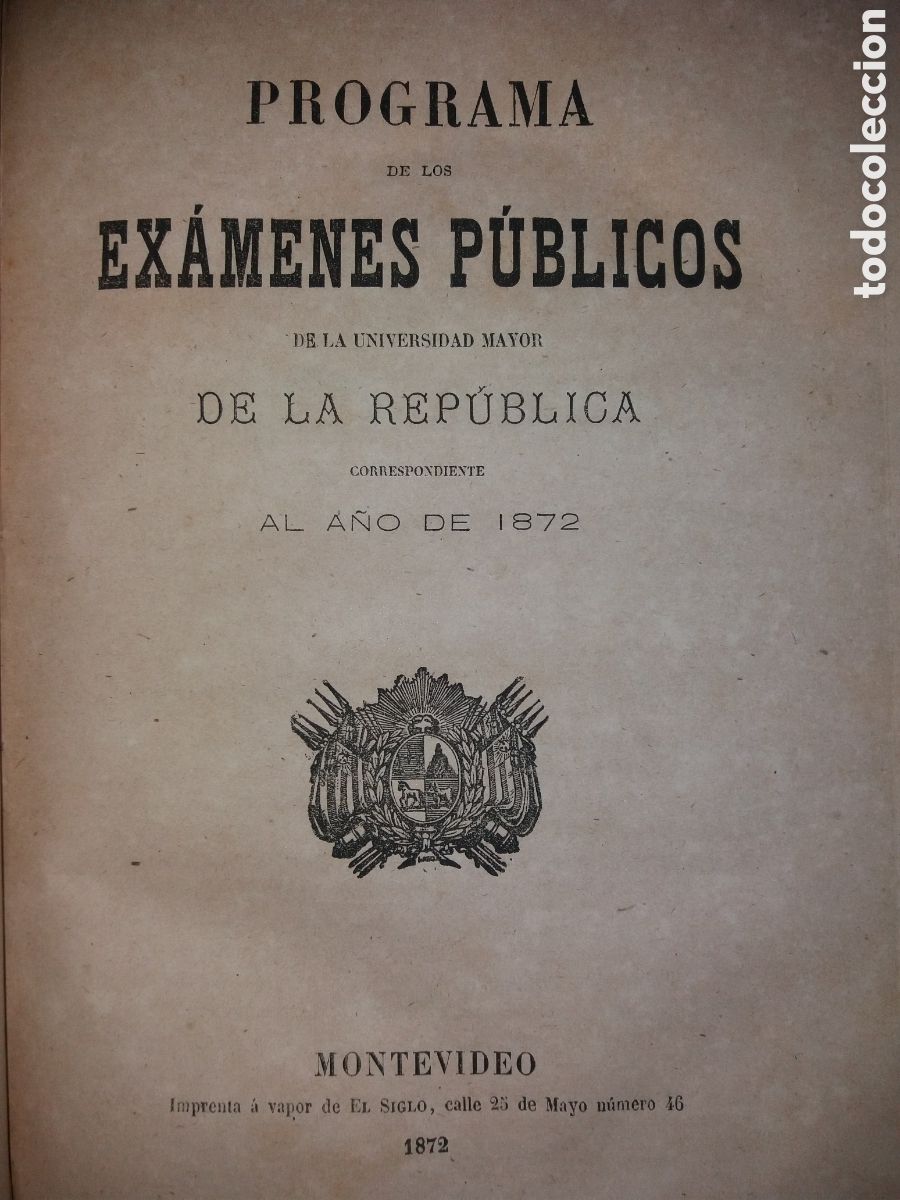 Libri antichi: PROGRAMA EXAMENES UNIVERSIDAD MAYOR DE LA REPUBLICA URUGUAY 1872 TODAS LAS AULAS DERECHO