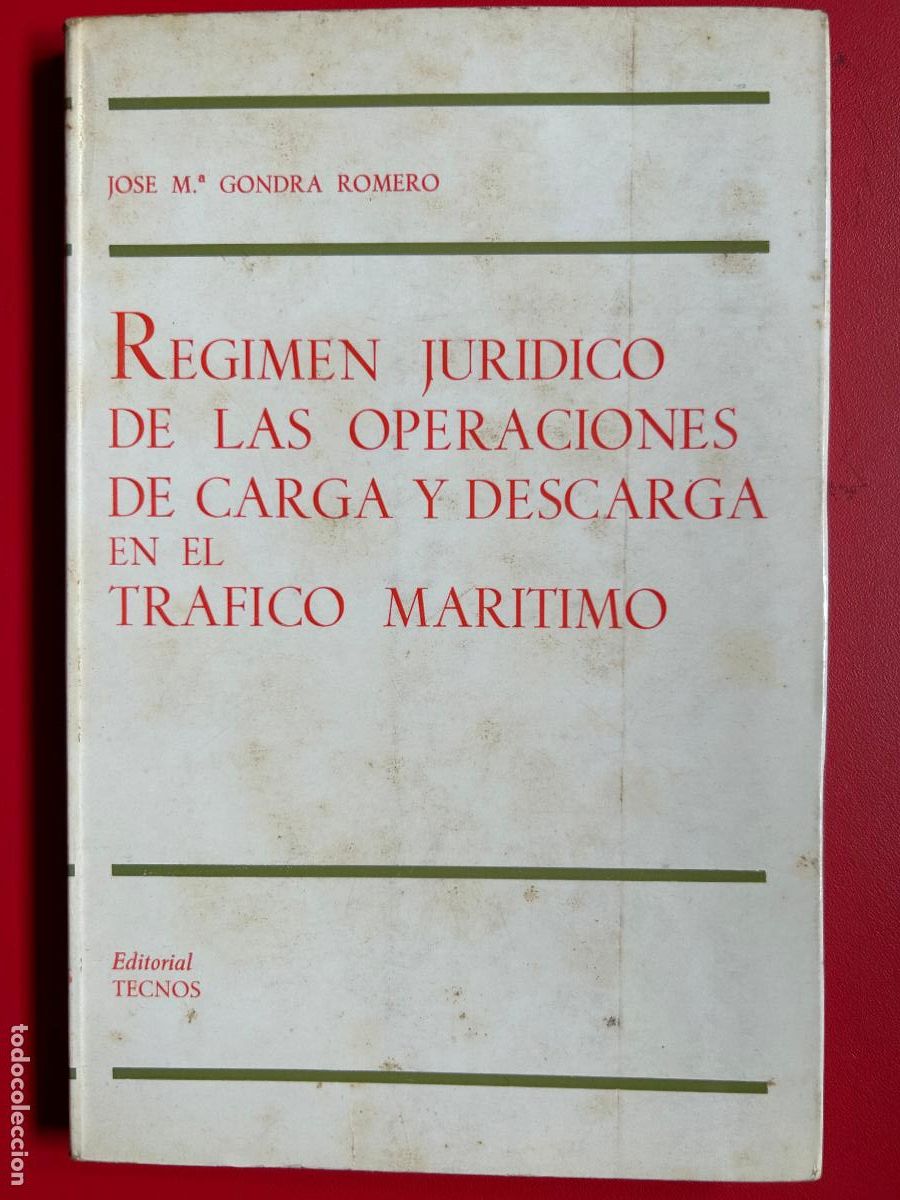 Libros antiguos: Regimen juridico de las operaciones de carga y descarga en el trafico maritimo - GONDRA ROMERO JOSE