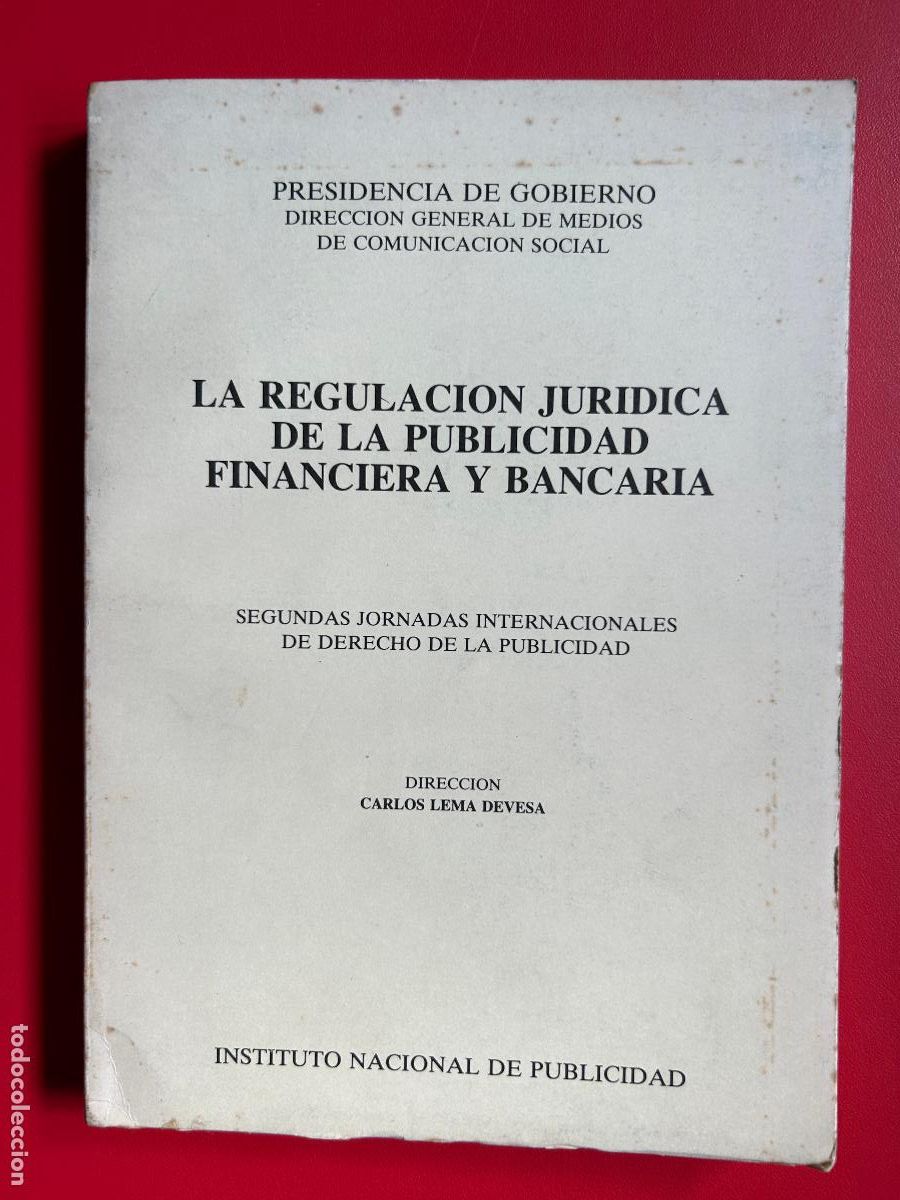 Libros antiguos: La regulacion juridica de la publicidad financiera y bancaria - LEMA DEVESA CARLOS