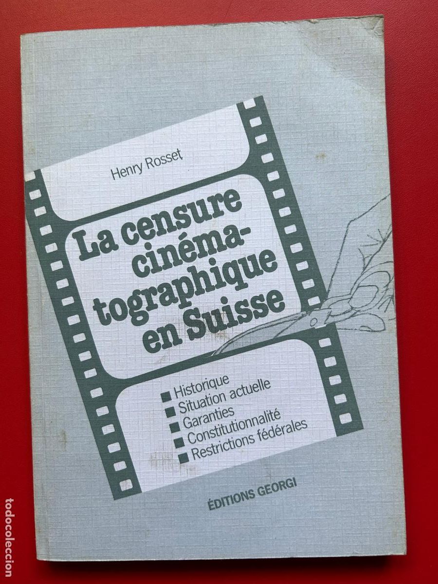 Libros antiguos: La censure cin&eacute;matographique en Suisse - ROSSET HENRY