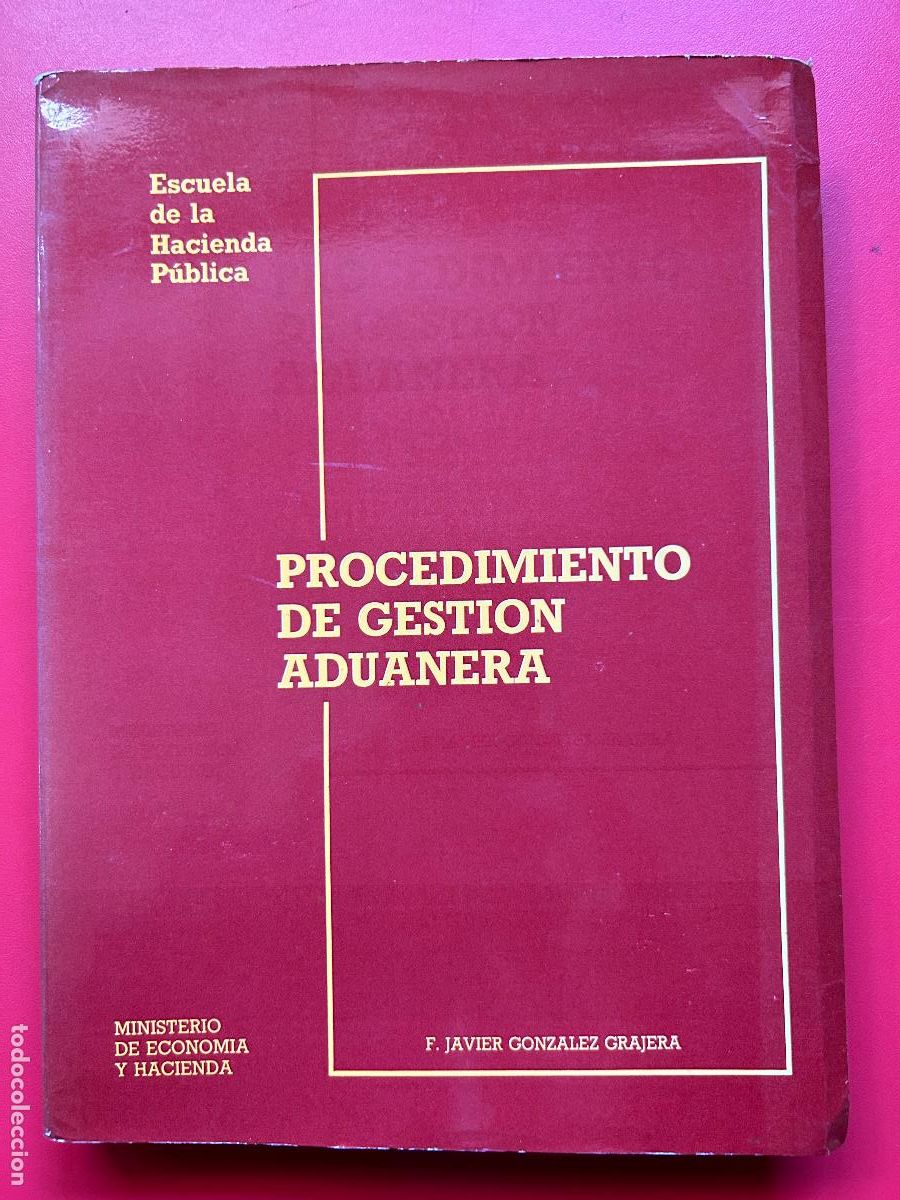 Livros antigos: Procedimiento de Gestion aduanera - GONZALEZ GRAJERA F.JAVIER