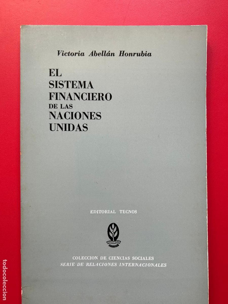 Livros antigos: El sistema financiero de las Naciones Unidas - ABELL&Aacute;N HONRUBIA VICTORIA
