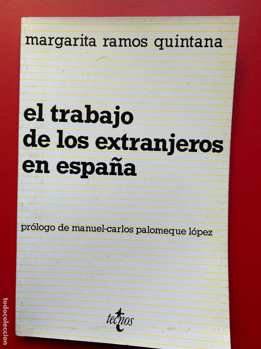 Livros antigos: El trabajo de los extranjeros en Espa&ntilde;a - RAMOS QUINTANA MARGARITA