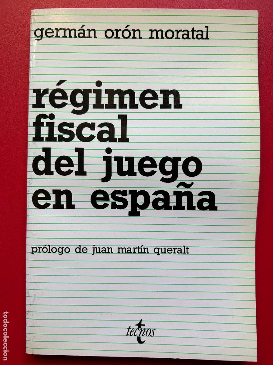 Livros antigos: R&eacute;gimen fiscal del juego en Espa&ntilde;a - OR&Oacute;N MORATAL GERM&Aacute;N