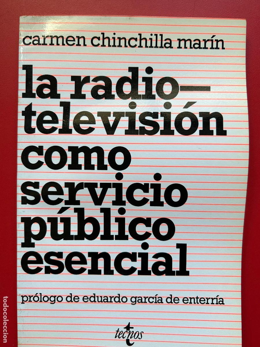 Libros antiguos: La radio-televisi&oacute;n como servicio p&uacute;blico esencial - CHINCHILLA MAR&Iacute;N CARMEN
