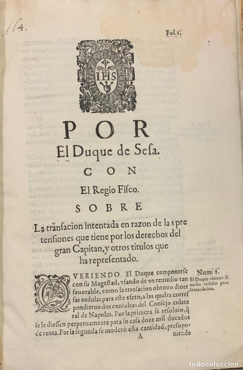 Libros antiguos: Por El Duque de Sesa con el Regio Fisco.....por los derechos del Gran Capitan